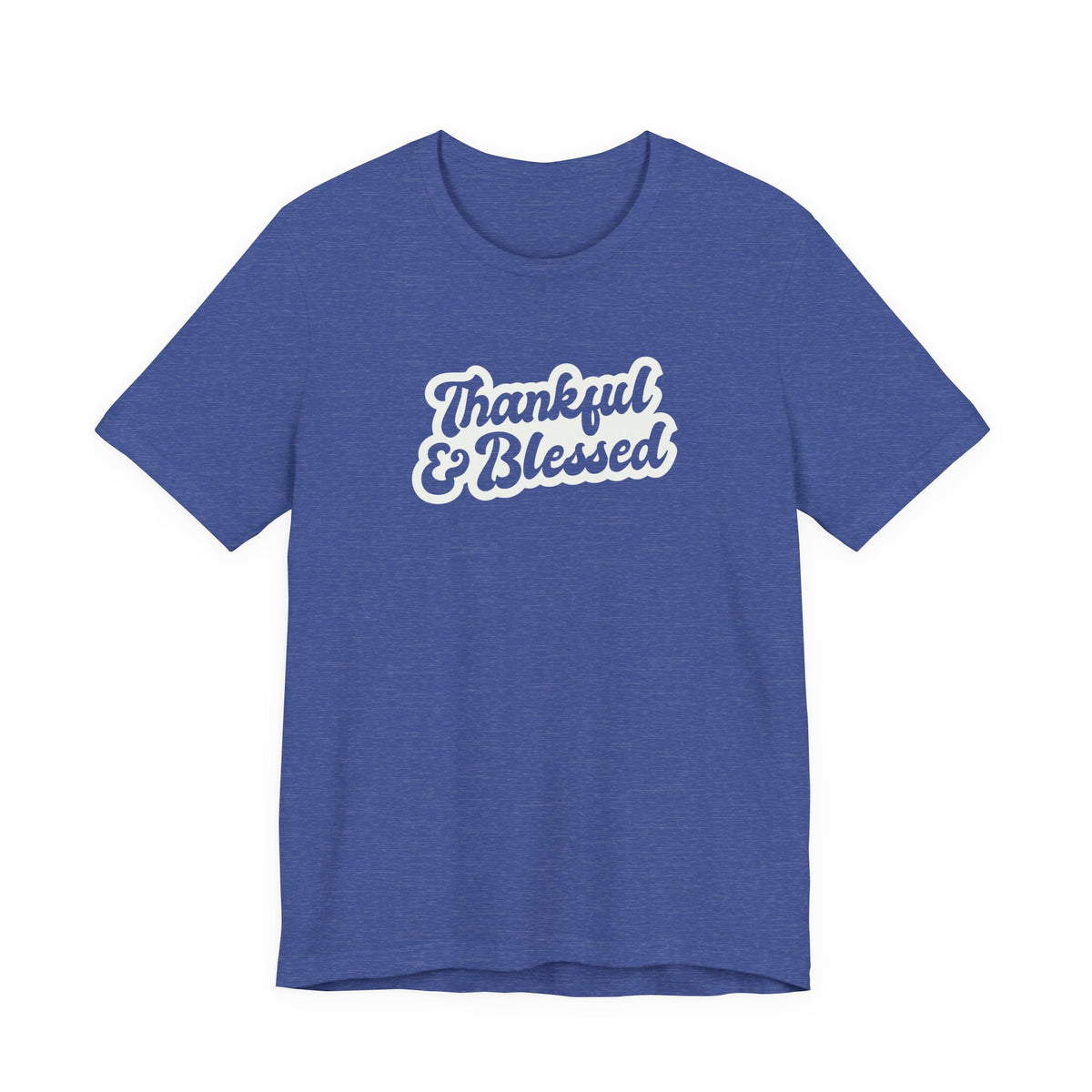A heather blue short-sleeve t-shirt with a white graphic text print reading 'Thankful & Blessed' on the chest, displayed against a solid white background.