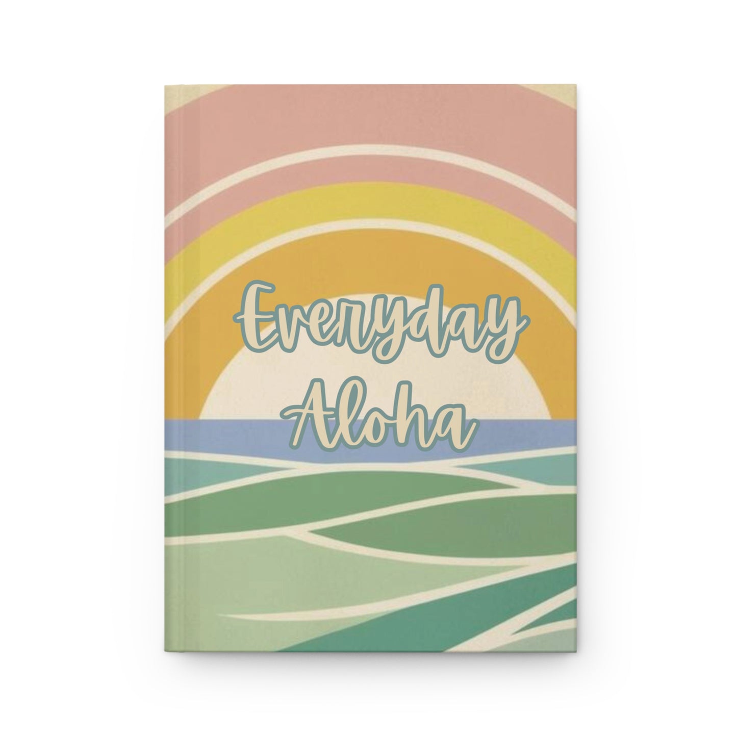 A hardcover notebook with a retro sunset and ocean design, featuring the text 'Everyday Aloha' in light blue script. The cover has pastel stripes and waves in pink, yellow, blue, green, and cream, set against a plain white background.