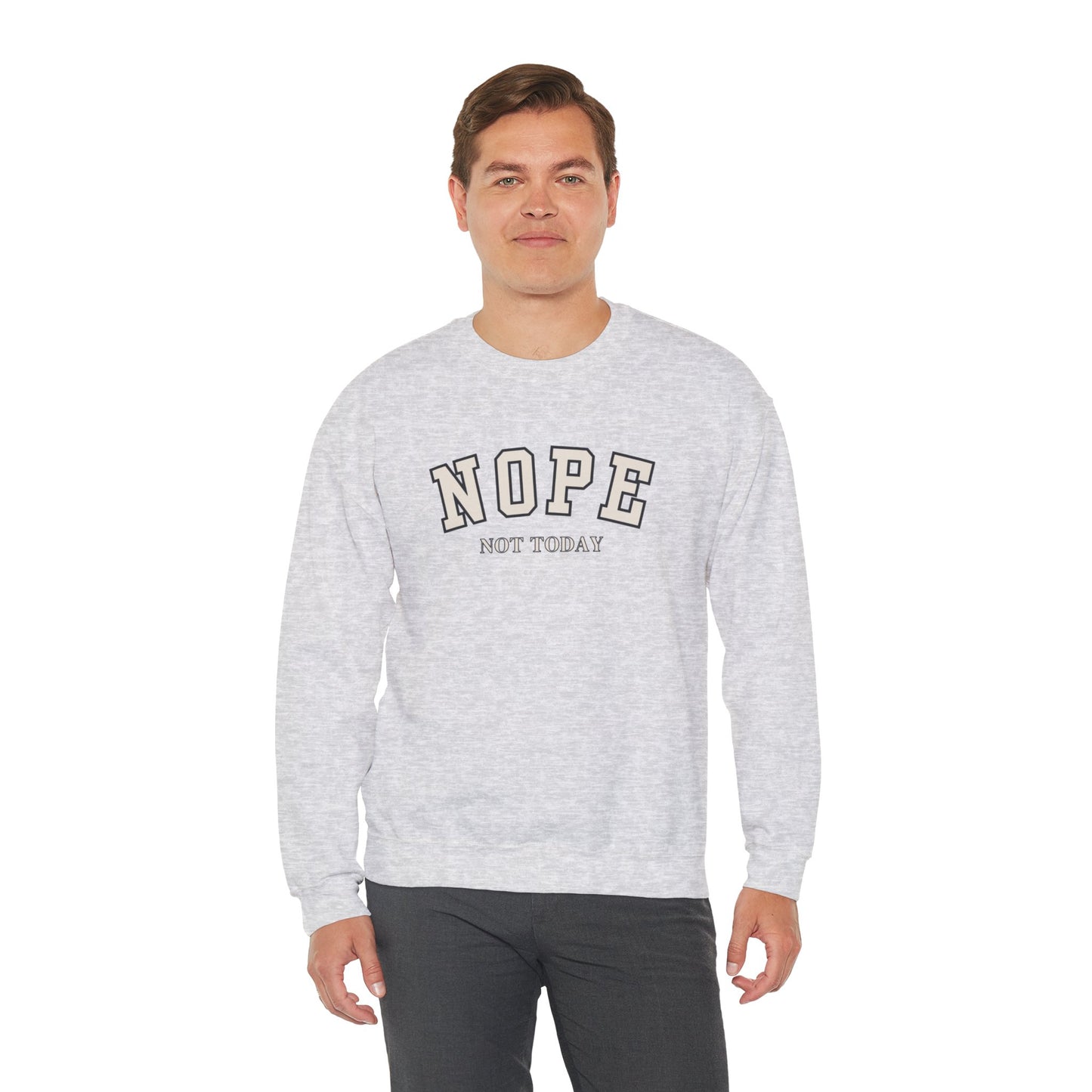 Nope Not Today Unisex Heavy Blend Crewneck Sweatshirt