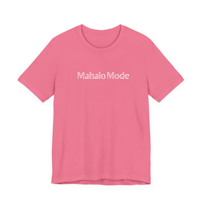 Mahalo Mode graphic tee in charity pink with white outlined lettering, Global Village Kailua original design.