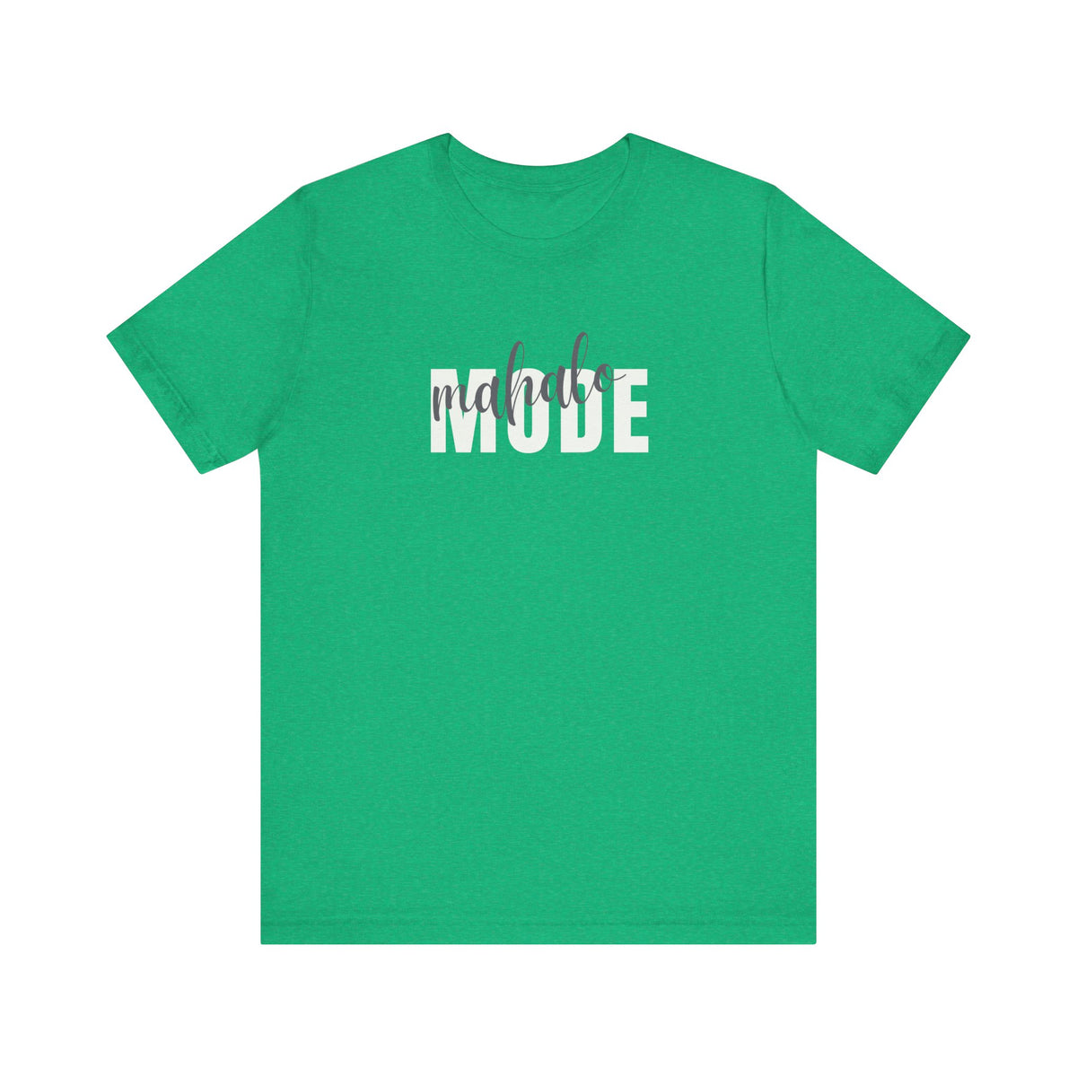 A bright green short-sleeve crewneck t-shirt with a graphic text print on the chest reading 'mahalo MODE' in white and gray, displayed on a solid white background.