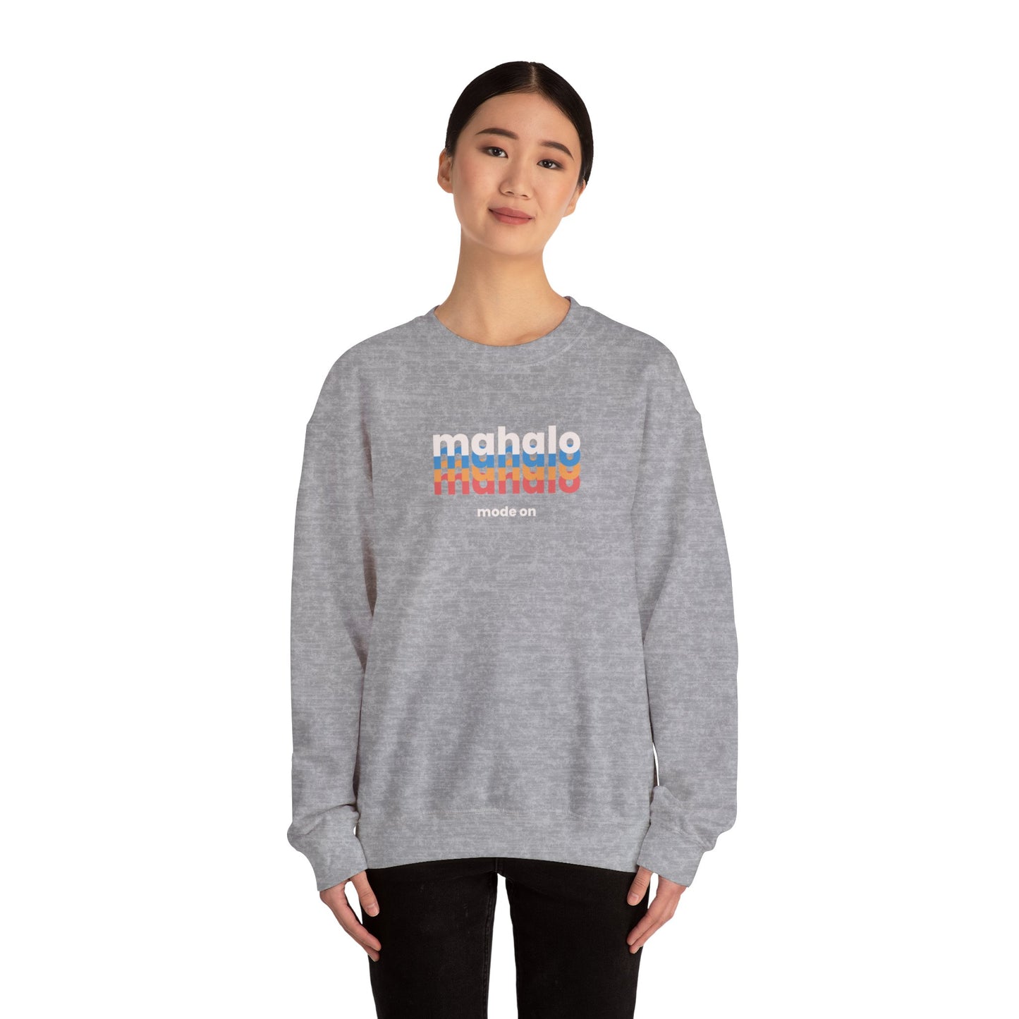 Mahalo Mode On Unisex Heavy Blend Crewneck Sweatshirt