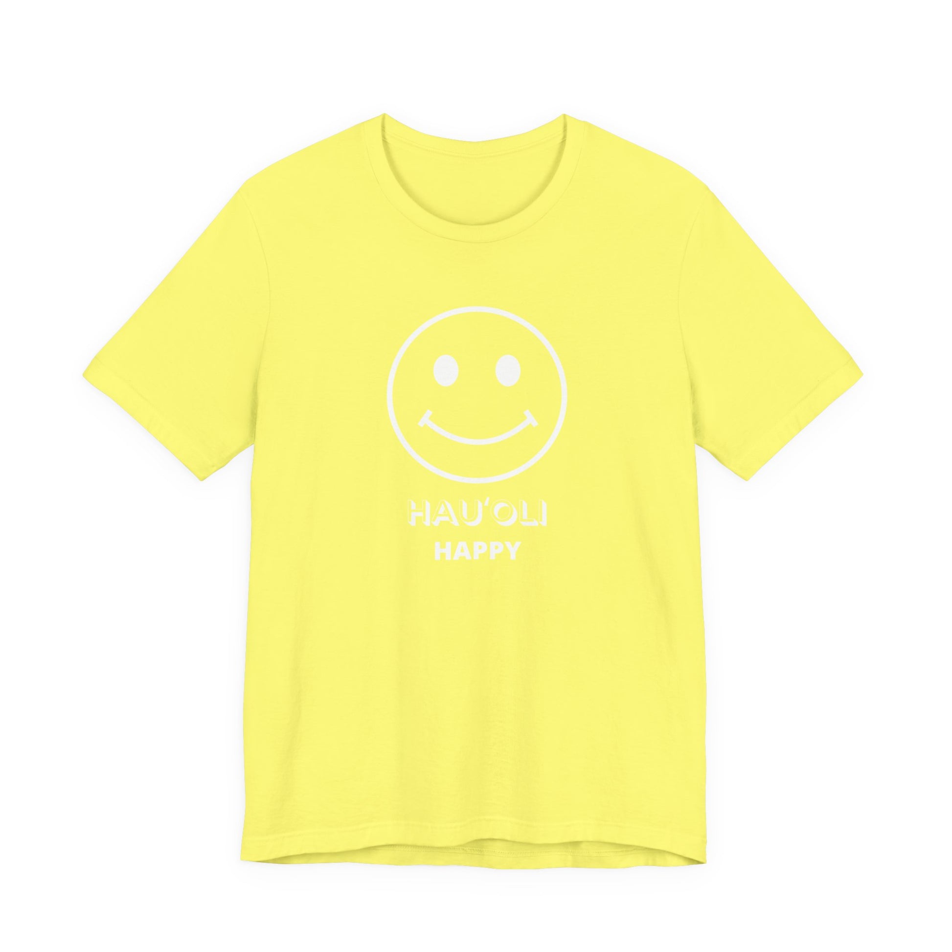 A bright yellow short-sleeve t-shirt with a white graphic on the chest featuring a smiley face and the text 'HAU'OLI HAPPY'.