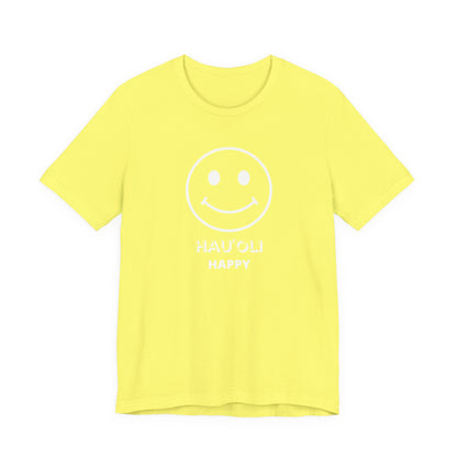 A bright yellow short-sleeve t-shirt with a white graphic on the chest featuring a smiley face and the text 'HAU'OLI HAPPY'.