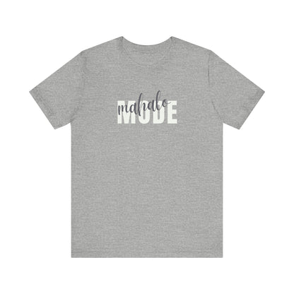 An athletic grey short-sleeve crewneck t-shirt with a graphic text print on the chest reading 'mahalo MODE' in white and gray, displayed on a solid white background.