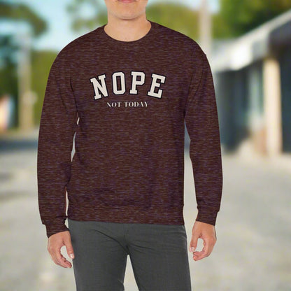 Nope Not Today Unisex Heavy Blend Crewneck Sweatshirt