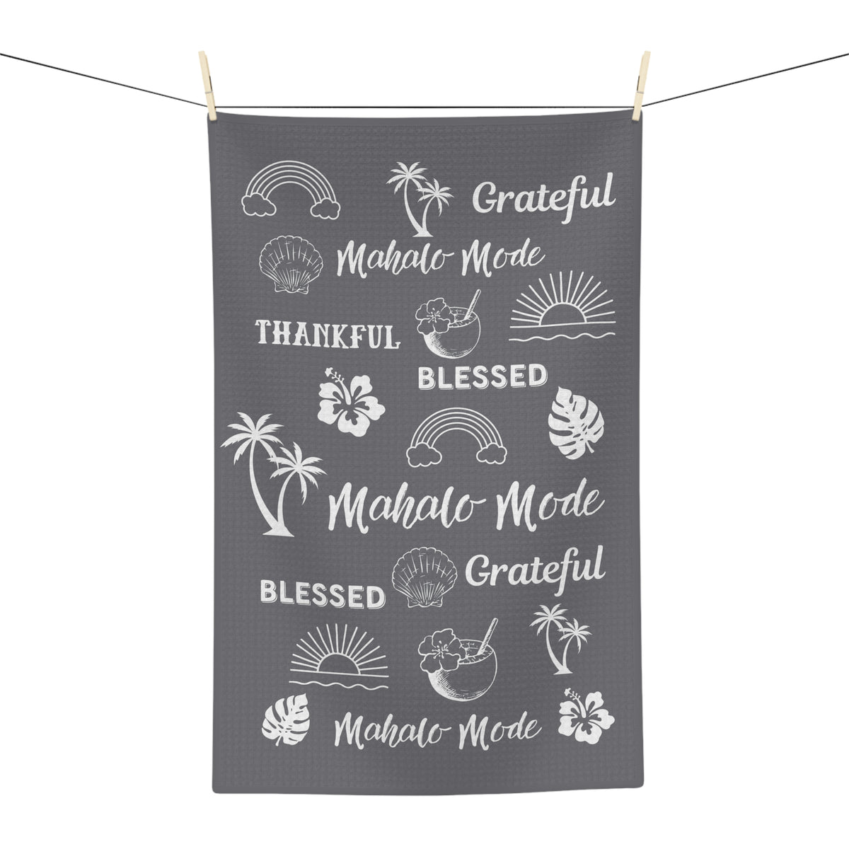 Grey Mahalo Mode kitchen towel with thankful grateful blessed and tropical island motifs