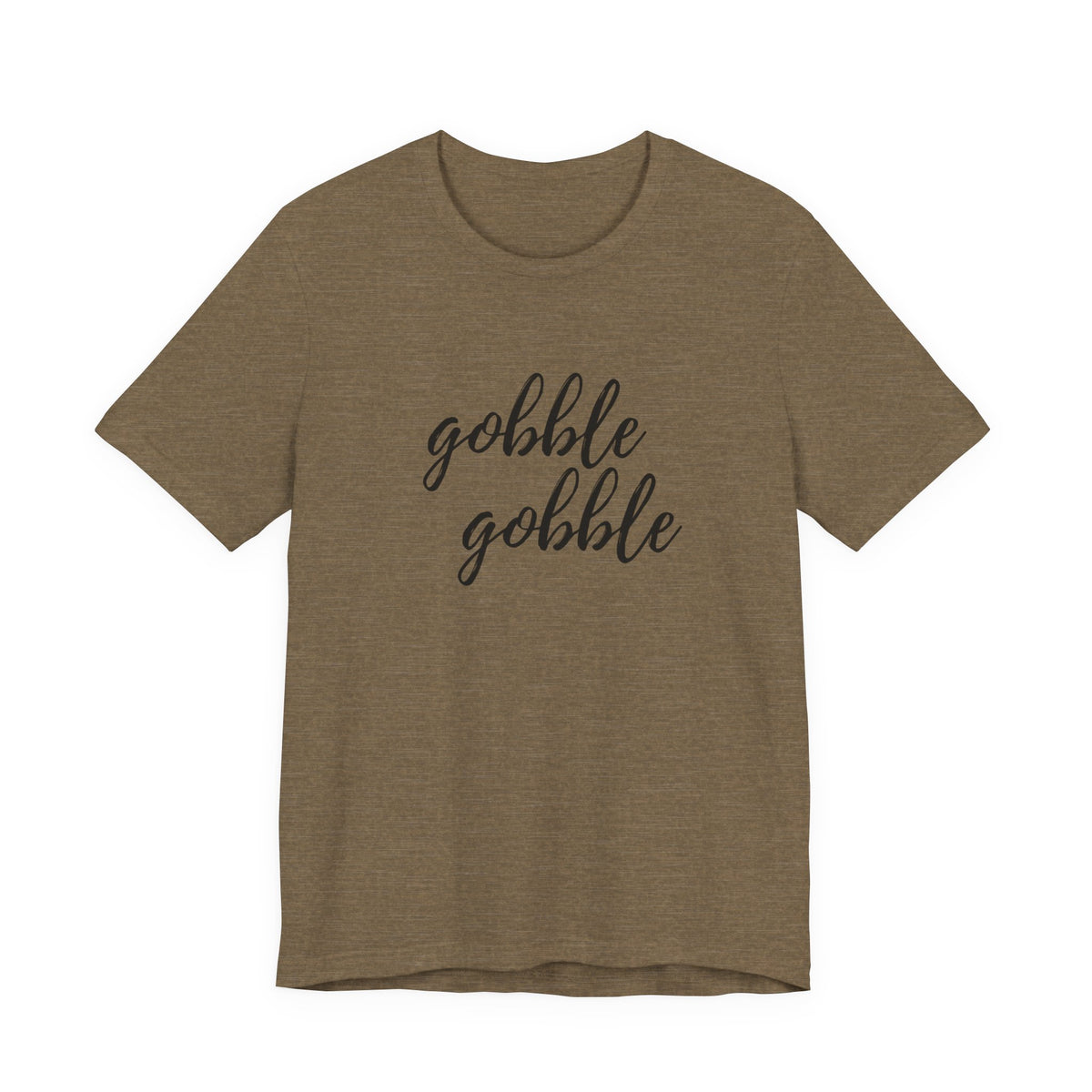 A short-sleeve crewneck t-shirt in heathered olive with the words 'gobble gobble' printed in black script across the chest, shown against a plain white background.