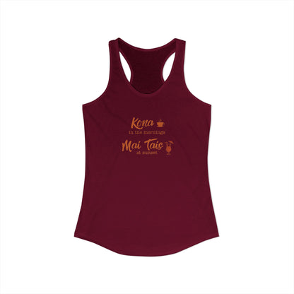 Kona in the Morning, Mai Tais at Sunset Racerback Tank