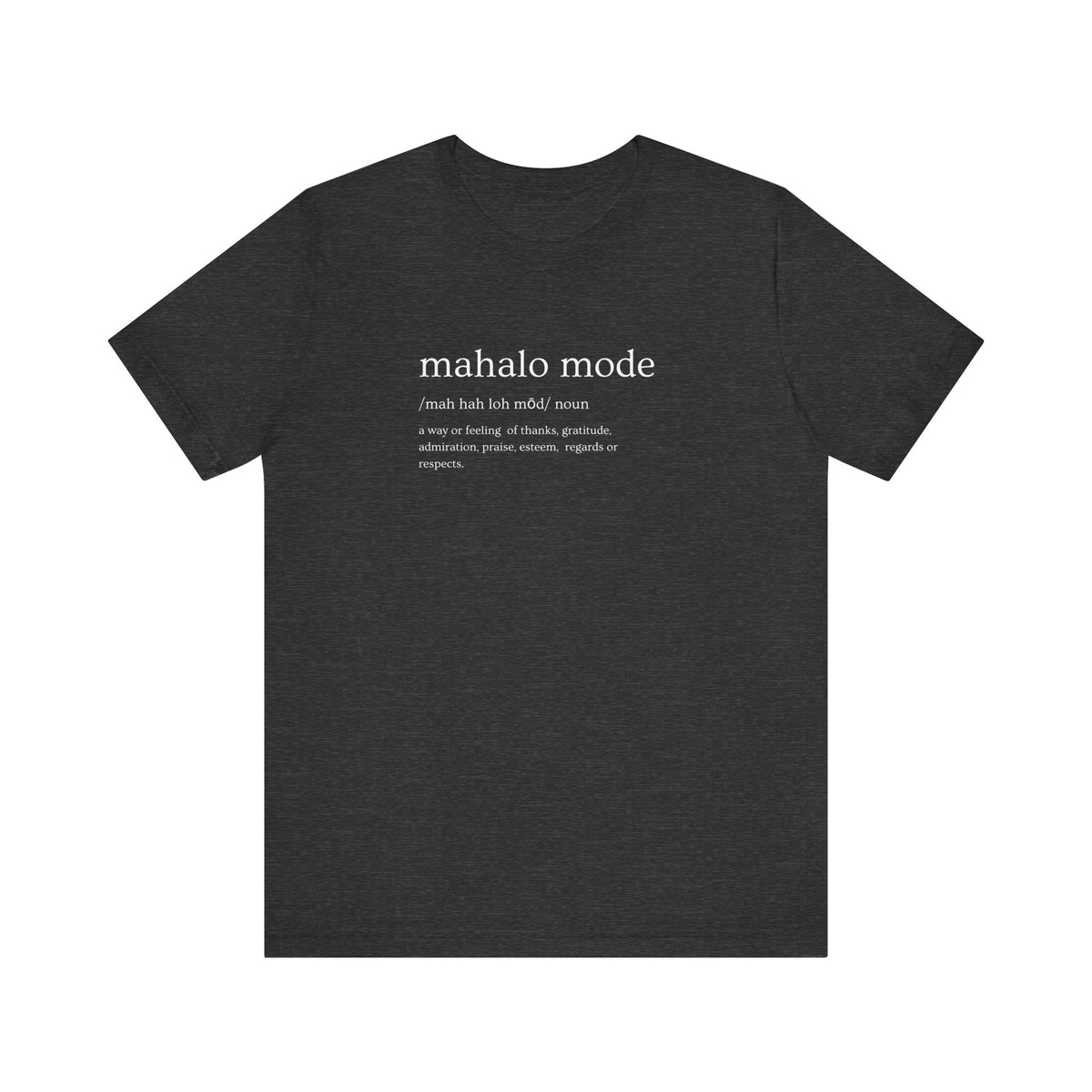 Black mahalo mode definition t-shirt