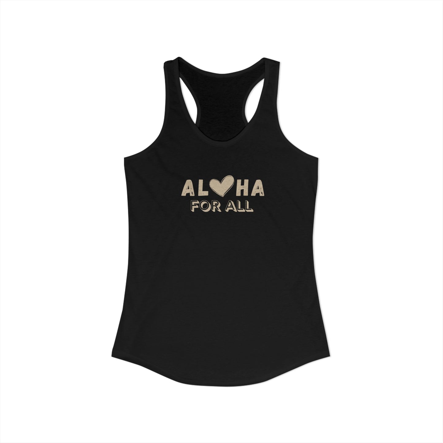 Aloha For All Heart Racerback Tank - Next Level Cotton Blend