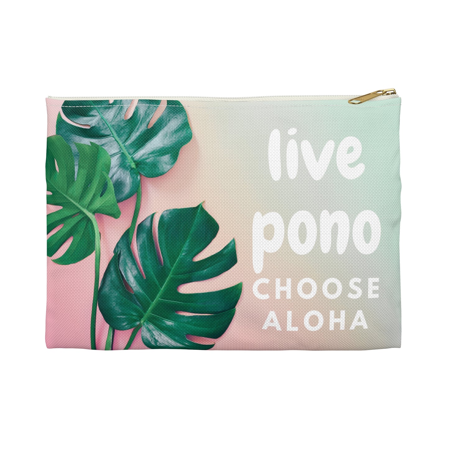 Flat zip pouch featuring a pink and mint monstera design with the words "Live Pono, Choose Aloha" by Global Village Kailua.
