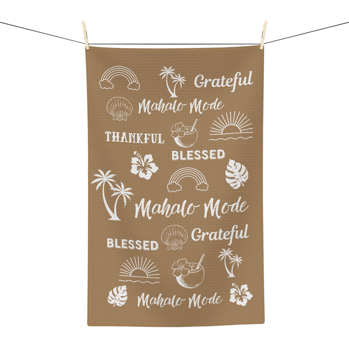 Tan Mahalo Mode kitchen towel with thankful grateful blessed and tropical island motifs