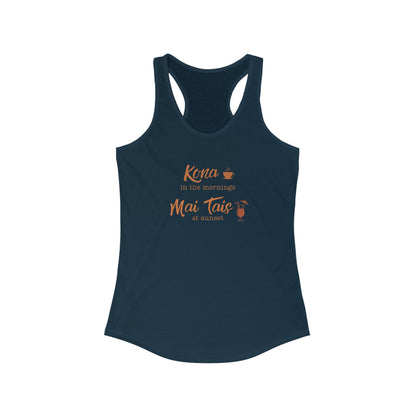 Kona in the Morning, Mai Tais at Sunset Racerback Tank