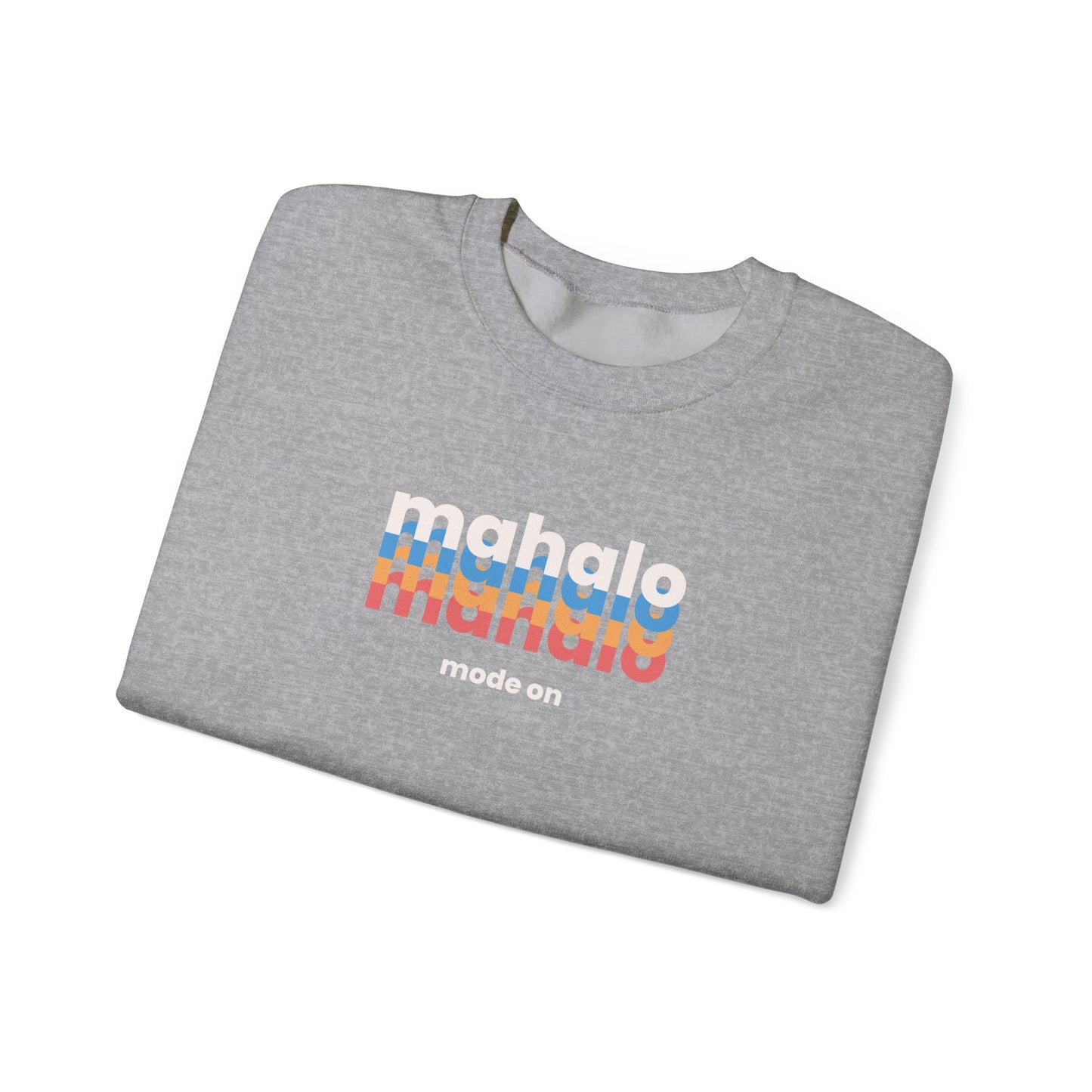 Mahalo Mode On Unisex Heavy Blend Crewneck Sweatshirt