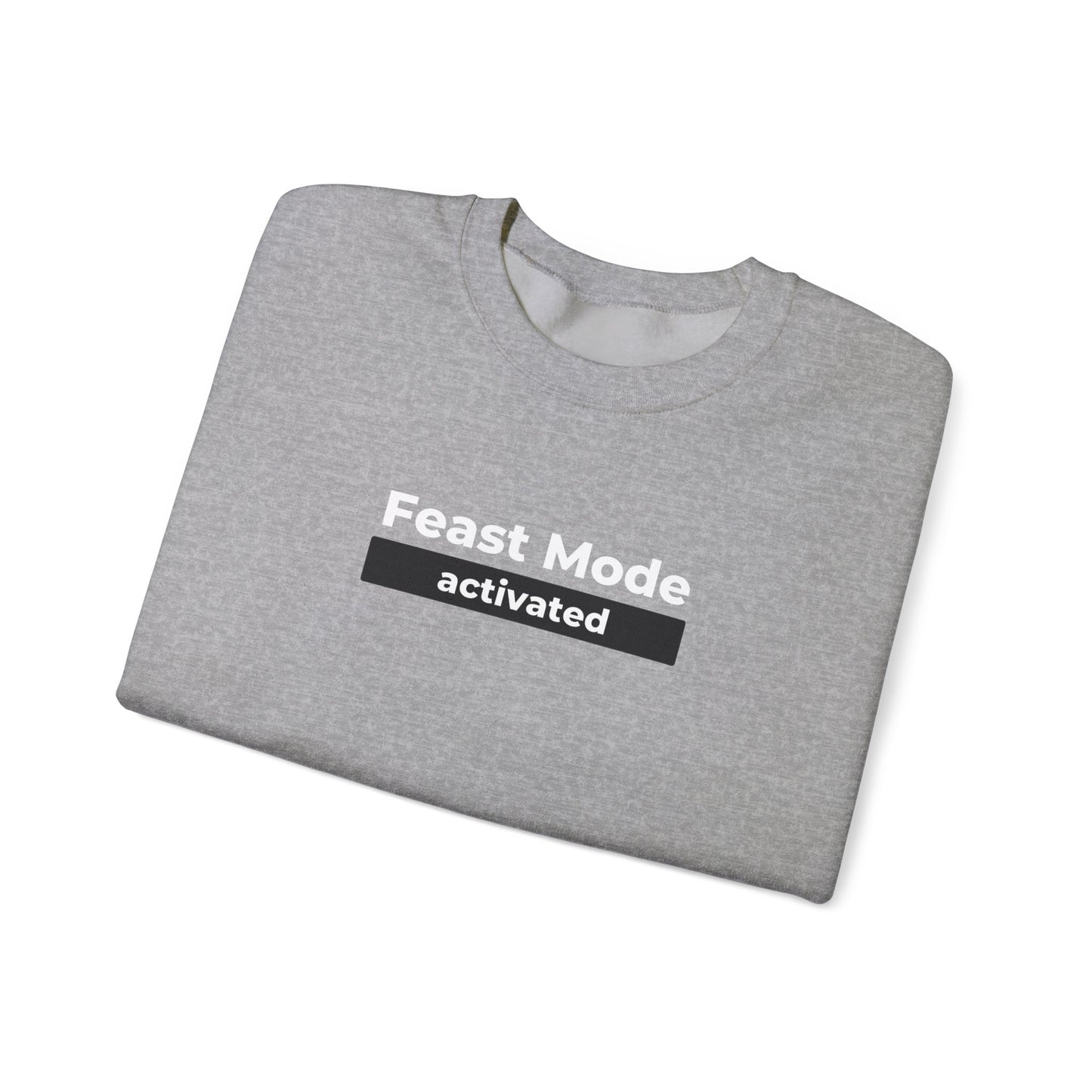 Feast Mode Activated Unisex Heavy Blend Crewneck Sweatshirt