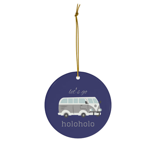 Navy blue ceramic ornament with retro van illustration and Let’s Go Holoholo lettering, designed in Hawaiʻi.