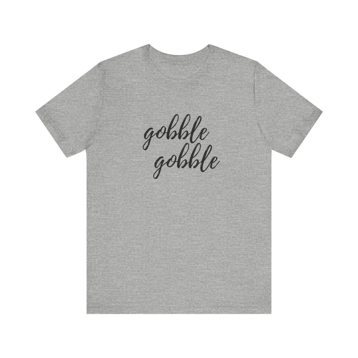 A grey short-sleeve crewneck t-shirt featuring the phrase 'gobble gobble' printed in black cursive script across the chest, displayed against a solid white background.