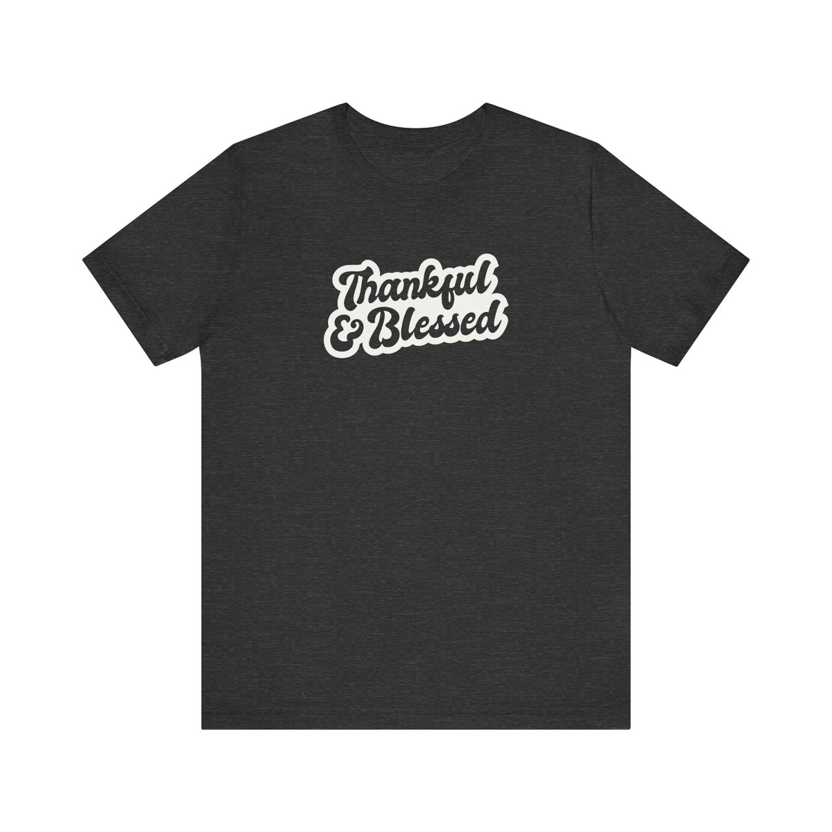 A black short-sleeve t-shirt with a white graphic text print reading 'Thankful & Blessed' on the chest, displayed against a solid white background.