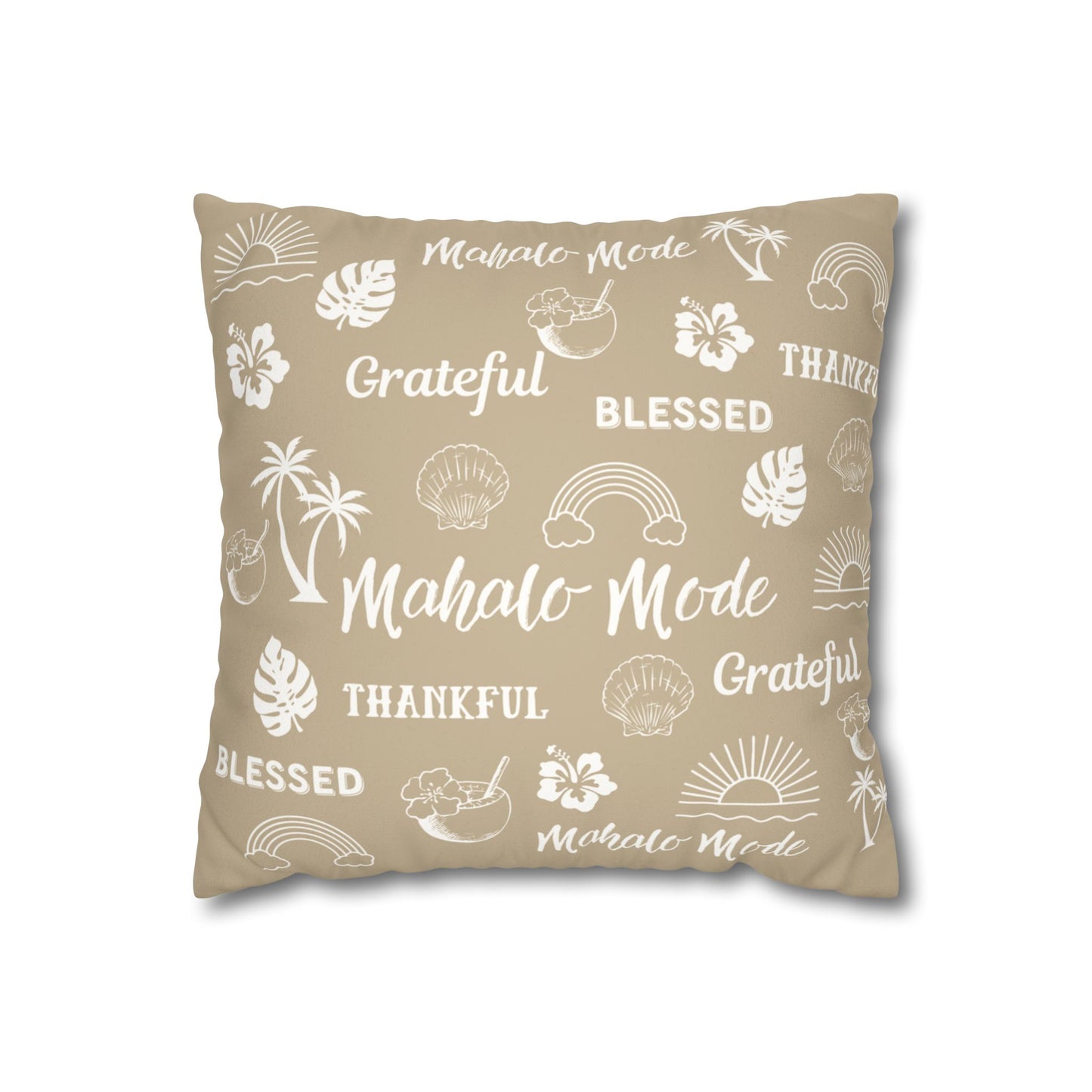 A square throw pillow in a warm beige color, printed with white tropical-themed illustrations and words including 'Mahalo Mode', 'Grateful', 'Blessed', and 'Thankful'.