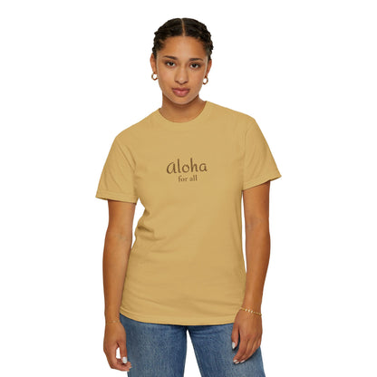 Aloha for All Embroidered Comfort Colors Tee