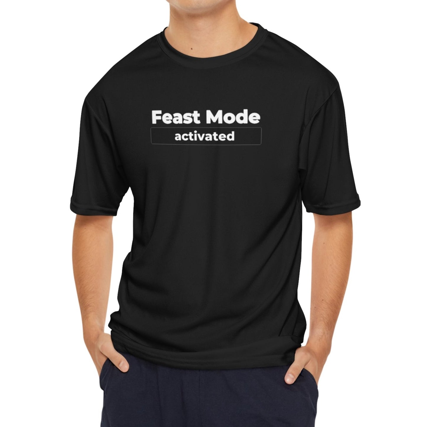 Performance Tee Feast Mode Activated