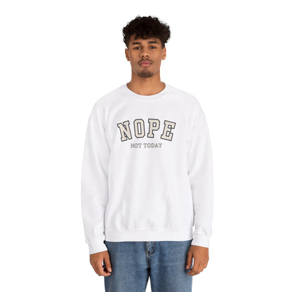 Nope Not Today Unisex Heavy Blend Crewneck Sweatshirt