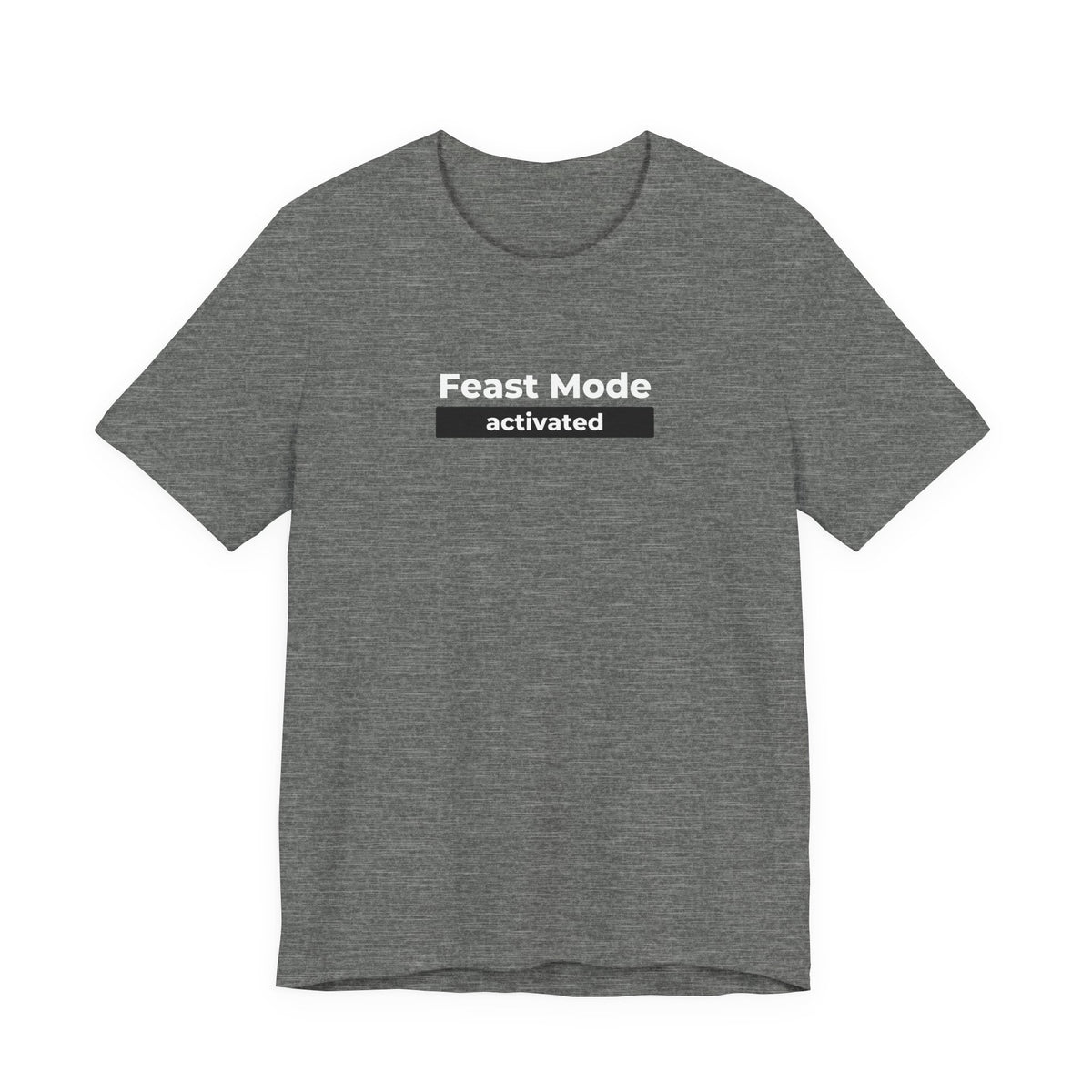 Feast Mode Activated graphic t-shirt in Heather Grey by Global Village Kailua