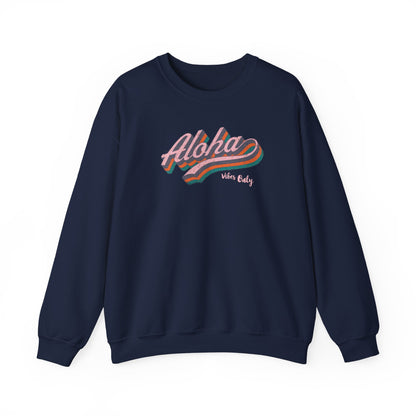 Aloha Vibes Only retro graphic crewneck sweatshirt featuring colorful vintage-inspired aloha lettering.