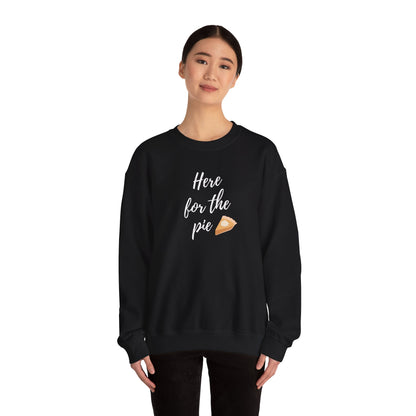 Here for the Pie Unisex Heavy Blend Crewneck Sweatshirt