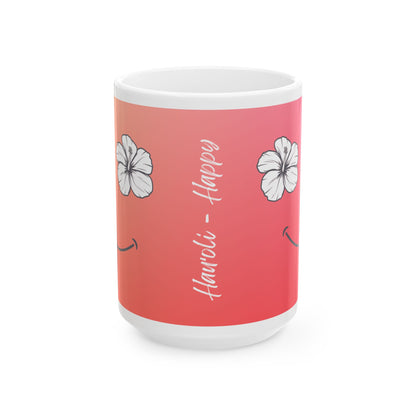 A white ceramic mug featuring a coral pink to red gradient wrap design with white hibiscus flowers and the vertical text 'Hauʻoli- Happy' in white script.