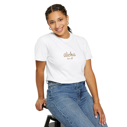 Aloha for All Embroidered Comfort Colors Tee