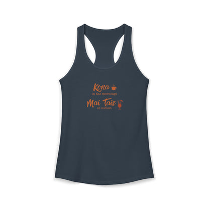 Kona in the Morning, Mai Tais at Sunset Racerback Tank