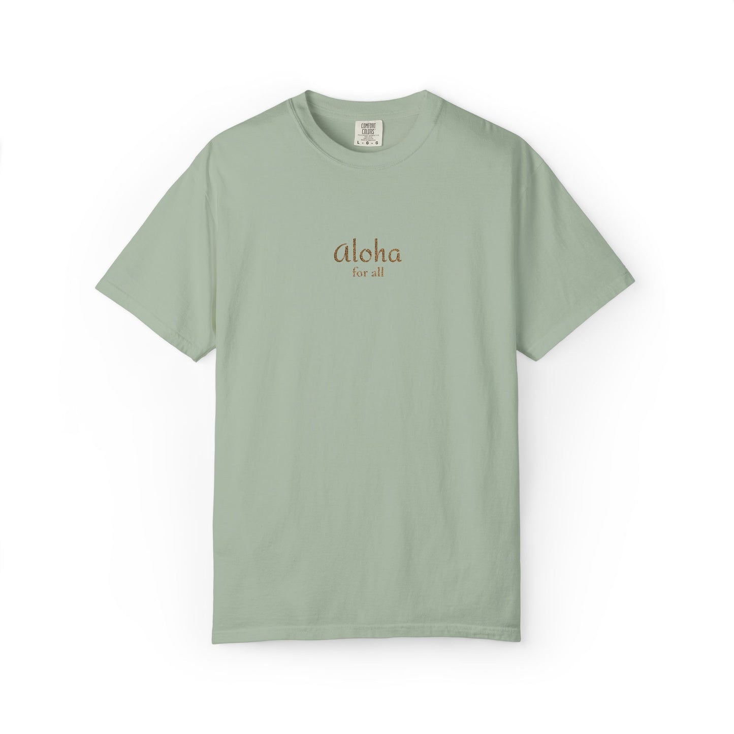Aloha is for everyone. Our embroidered Comfort Colors tee features an original Aloha for All design on soft, garment-dyed cotton.