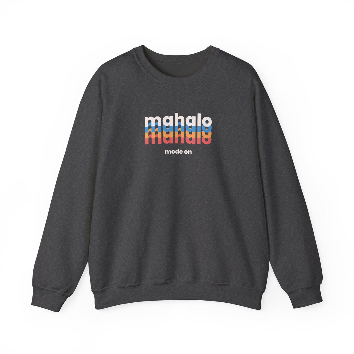 Mahalo Mode On Retro crewneck sweatshirt in Dark Grey by Global Village Kailua
