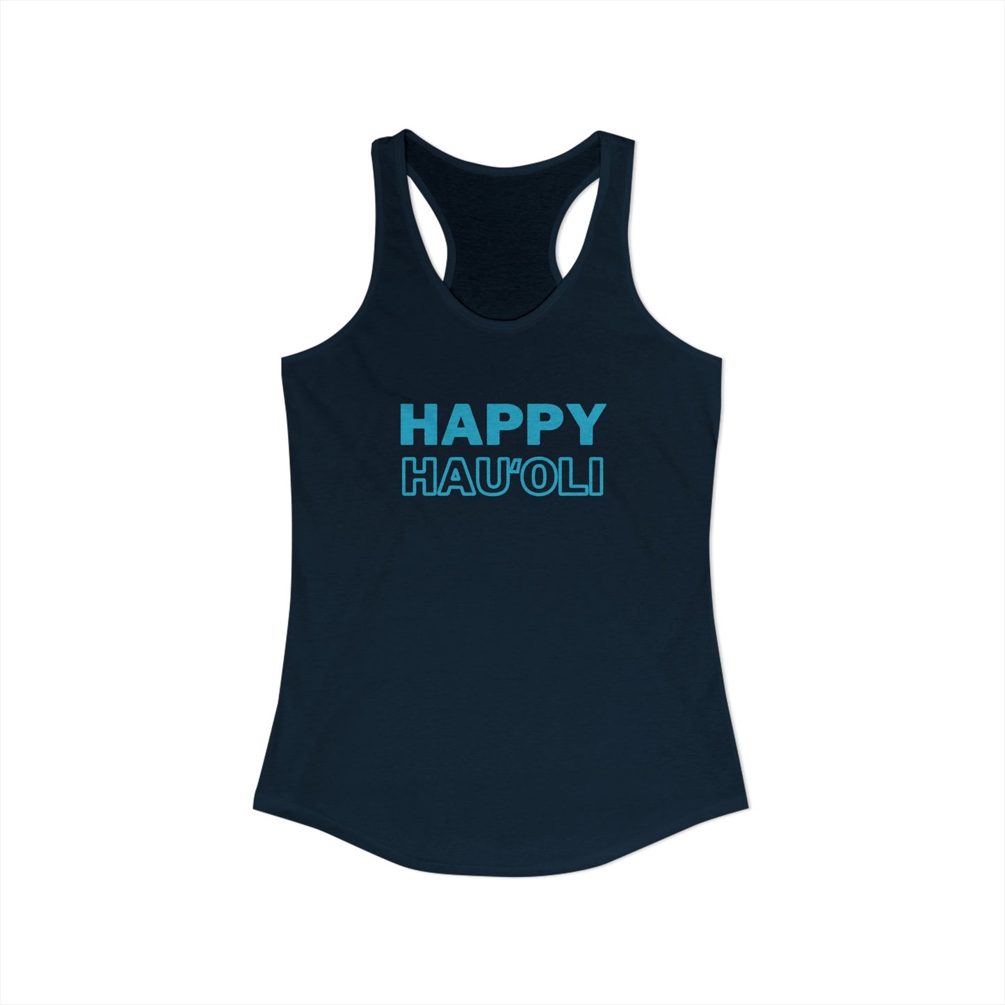 A women's racerback tank top in dark navy blue with 'HAPPY HAU'OLI' printed across the chest in a bright teal outline font, shown against a plain white background.