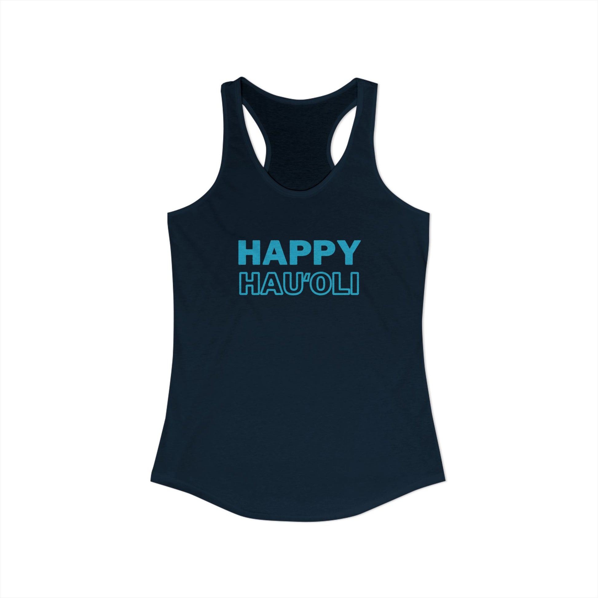 A women's racerback tank top in dark navy blue with 'HAPPY HAU'OLI' printed across the chest in a bright teal outline font, shown against a plain white background.