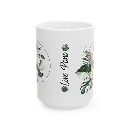 A white ceramic mug featuring tropical botanical illustrations and the text 'Live Pono' in black script, shown on a clean white background.