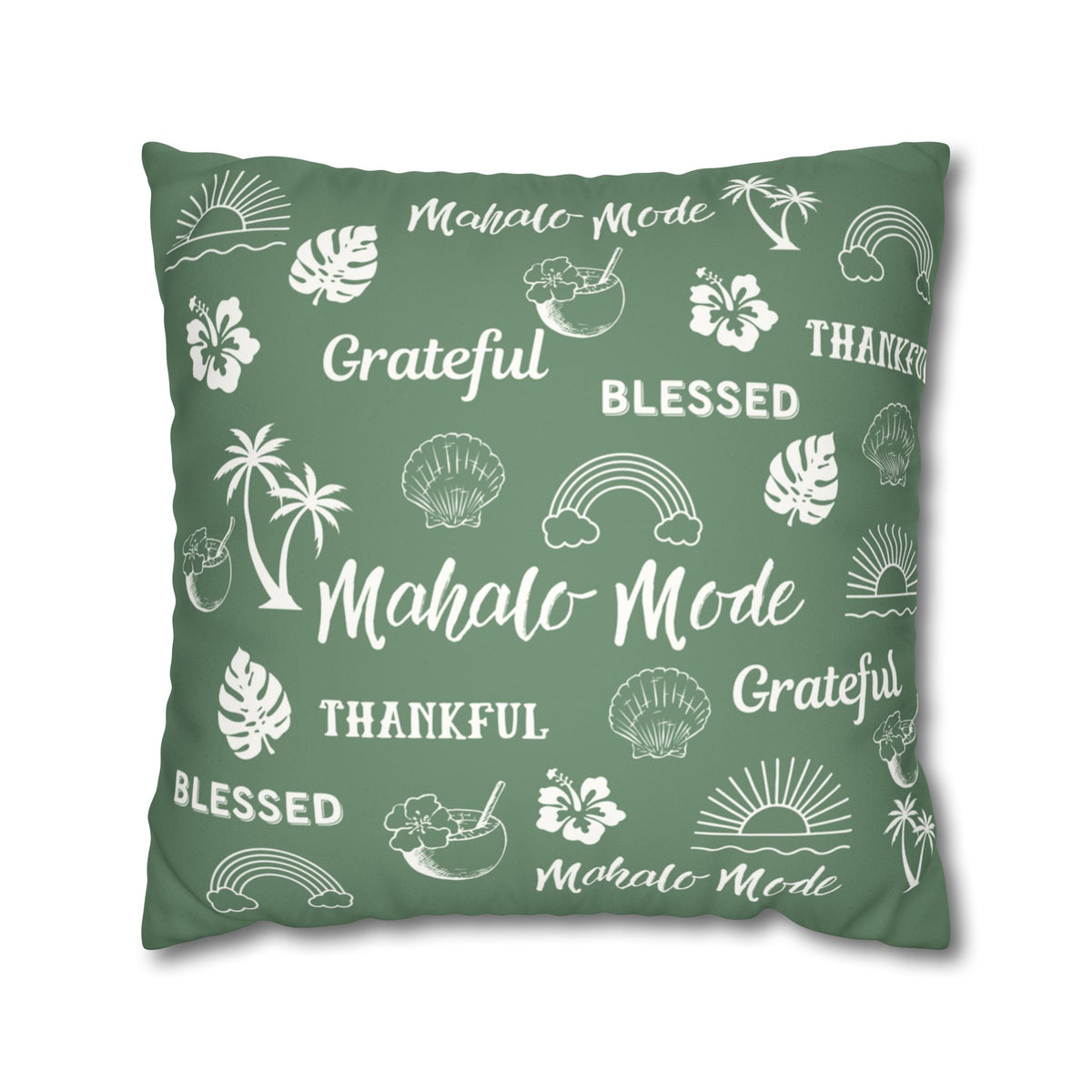 A square sage green throw pillow featuring a white tropical-themed print with words like 'Mahalo Mode', 'Grateful', and 'Blessed' alongside palm trees, hibiscus flowers, seashells, rainbows, and sunsets, shown on a plain white background.