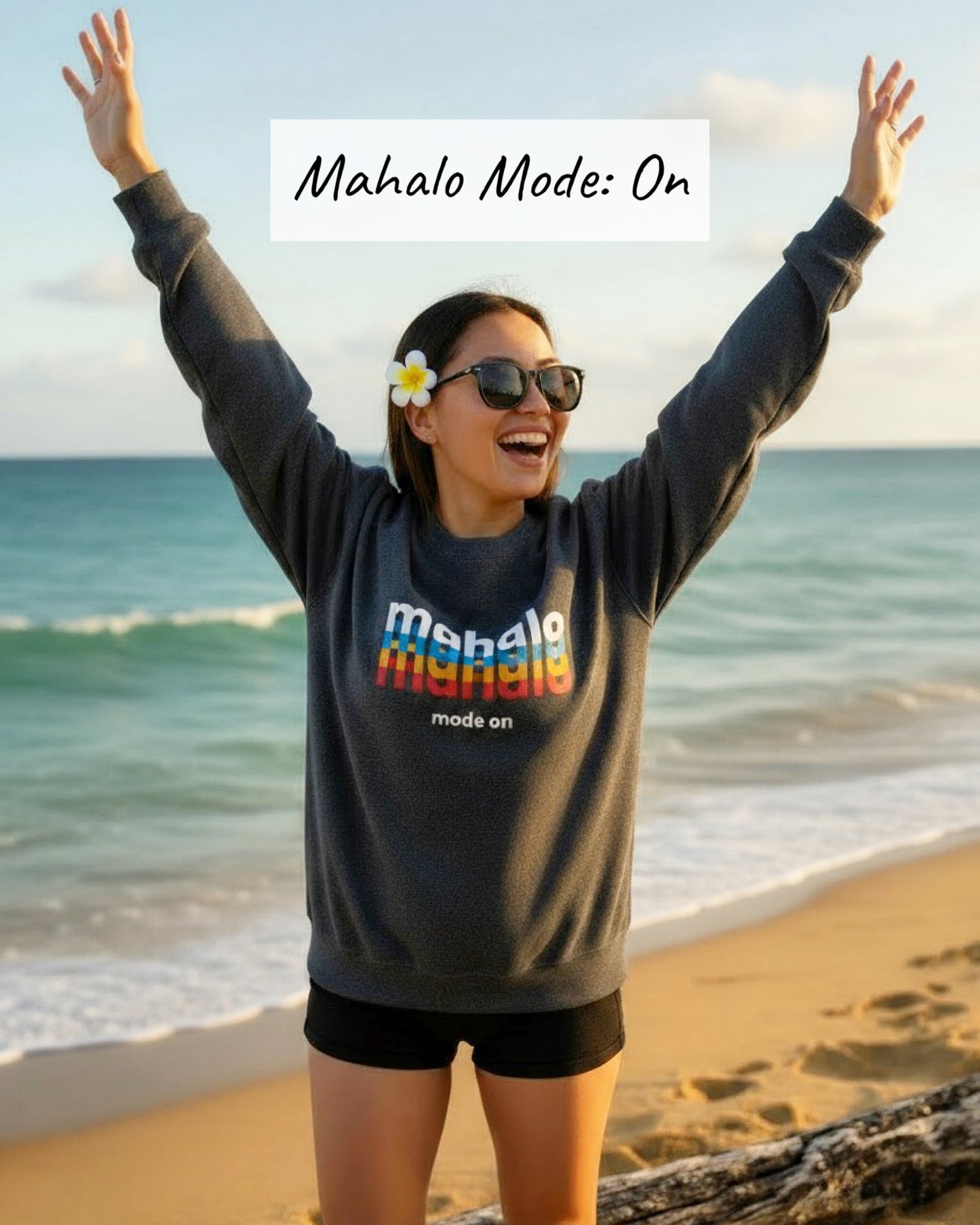Mahalo Mode On Sweatshirt | Cozy Grateful Aloha Style