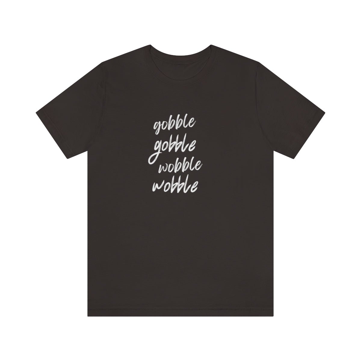 Gobble Gobble Wobble Wobble Unisex Jersey Tee