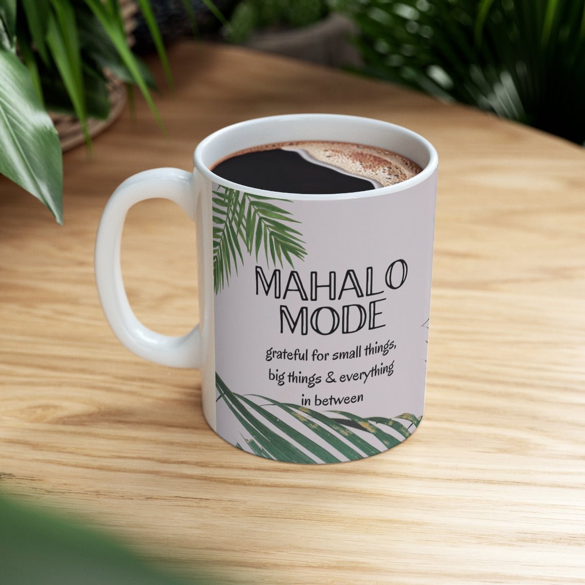 11oz Mug Mahalo Mode Palm Leaf Global Village Kailua Boutique