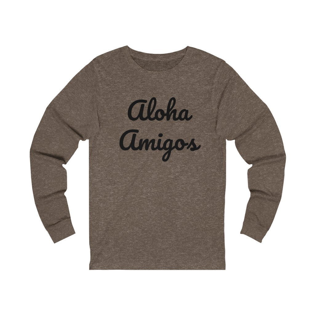 Aloha Amigos Unisex Jersey Long Sleeve Tee Global Village Kailua Boutique