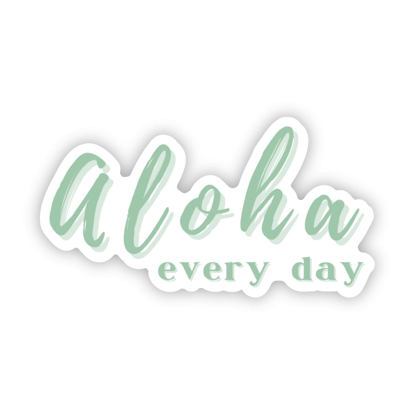Aloha Every Day Sticker 3" Global Village Kailua Boutique