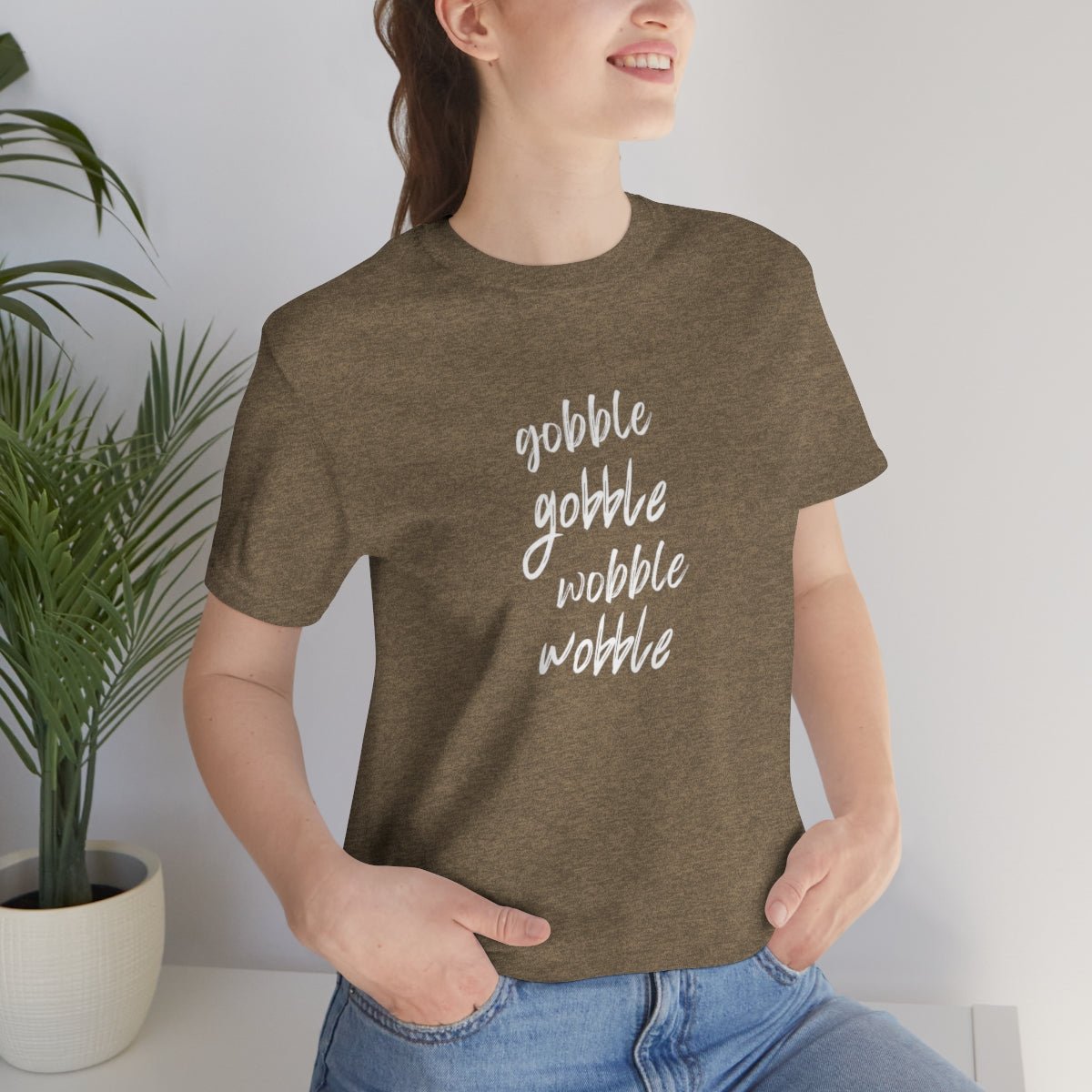 Gobble Gobble Wobble Wobble Unisex Jersey Tee - Global Village Kailua Boutique