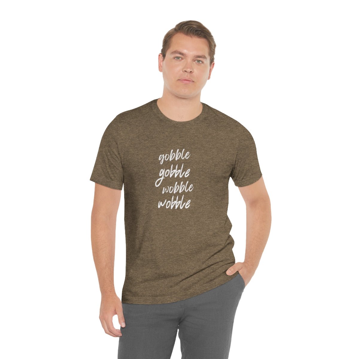 Gobble Gobble Wobble Wobble Unisex Jersey Tee - Global Village Kailua Boutique