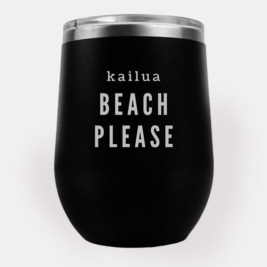 Kailua Beach Please 12oz Etched Tumbler Global Village Kailua Boutique