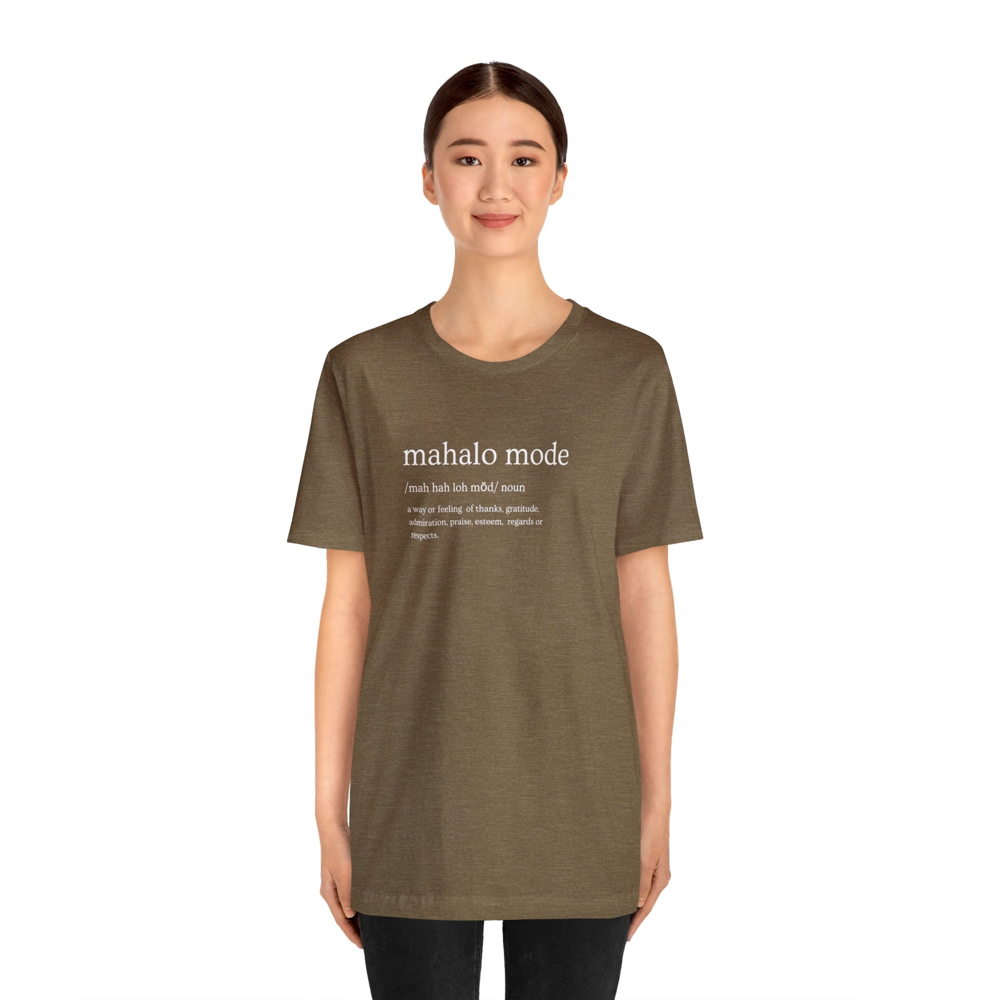 Mahalo Mode Definition Unisex Jersey Short Sleeve Tee - Global Village Kailua Boutique