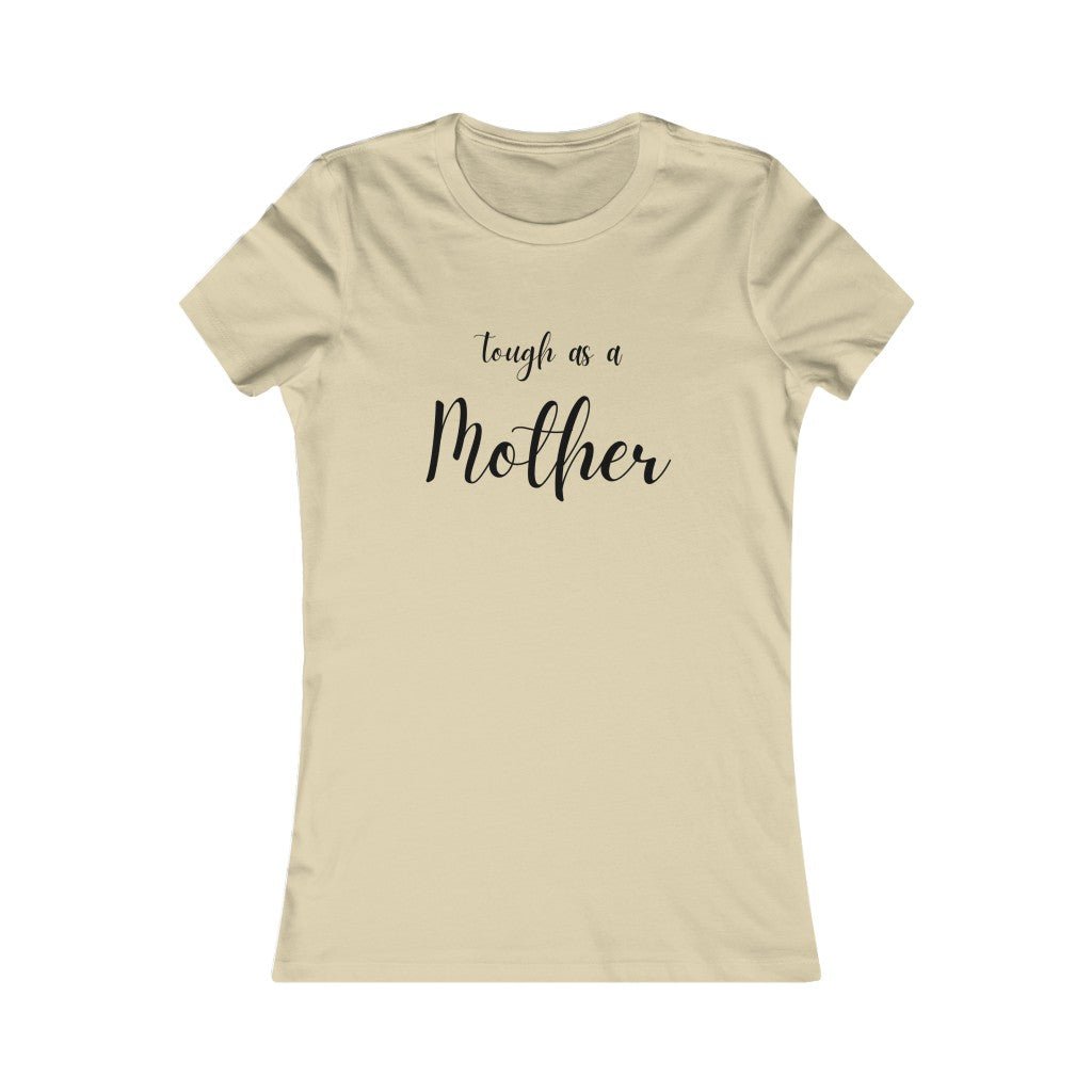 Tough As A Mother Fitted Tee Global Village Kailua Boutique